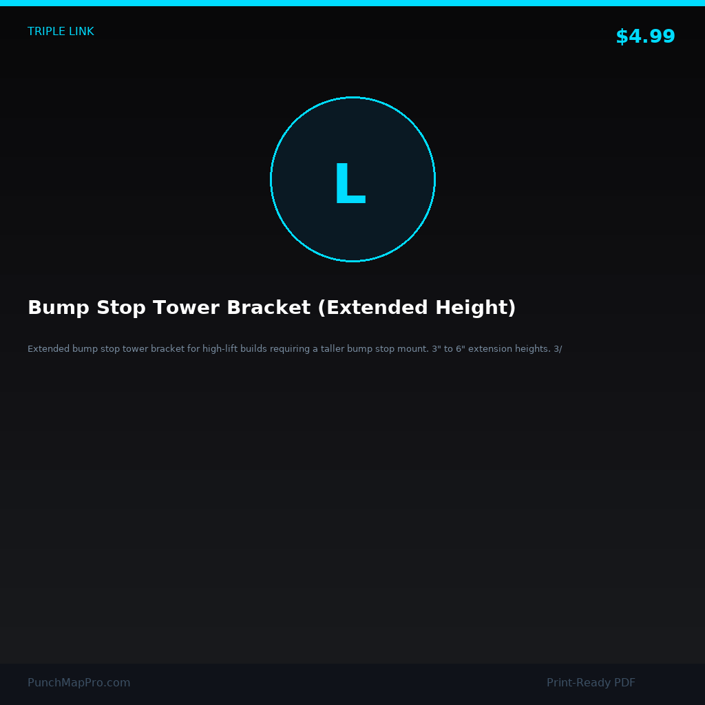 Triple Link Suspension — Bump Stop Tower Bracket (Extended Height)