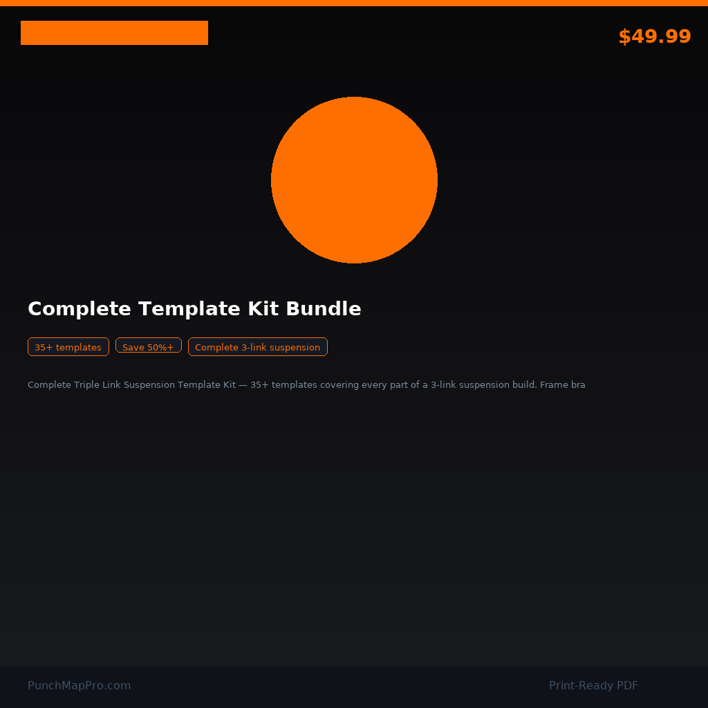 Triple Link Suspension — Complete Template Kit Bundle
