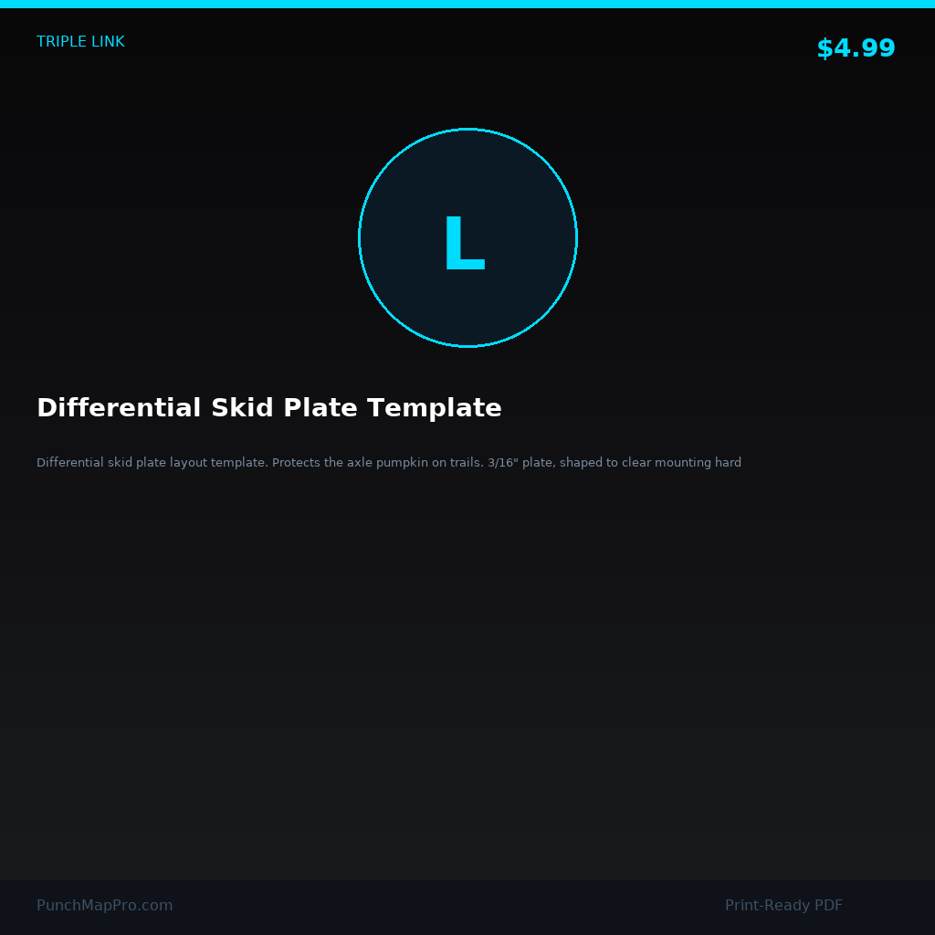 Triple Link Suspension — Differential Skid Plate Template